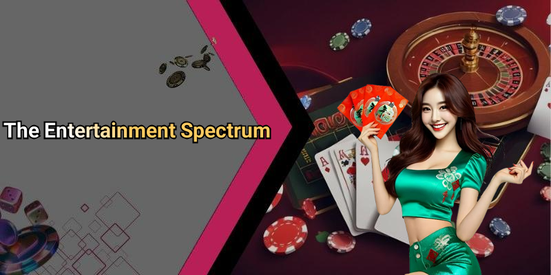 The Entertainment Spectrum