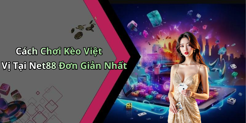 Cách Chơi Kèo Việt Vị Tại Net88 Đơn Giản Nhất