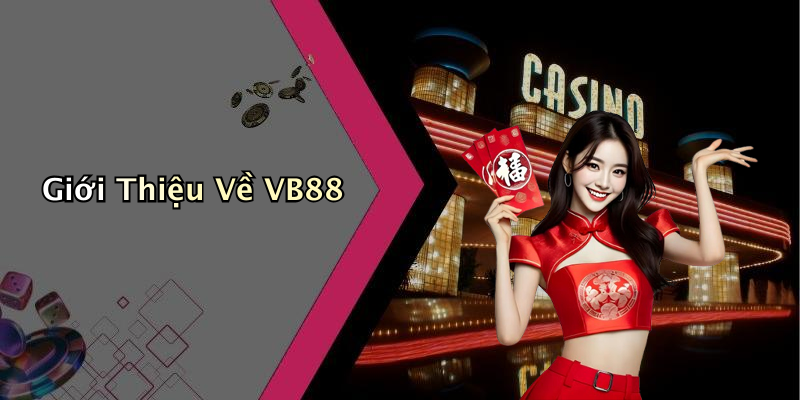 Giới Thiệu Về VB88