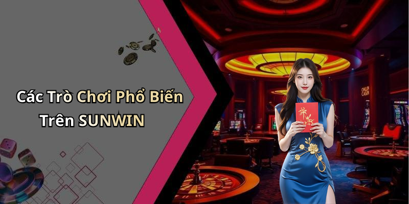 Tại Sao SUNWIN Là Lựa Chọn Hàng Đầu Trong Giải Trí Trực Tuyến?
