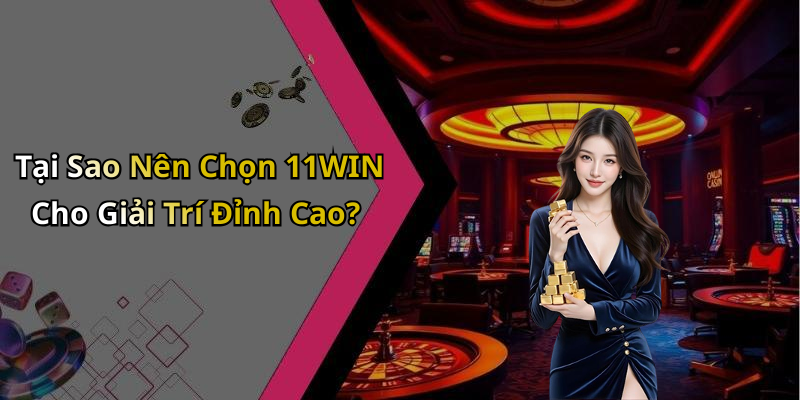 Cách Đăng Ký Và Tham Gia Tại 11WIN