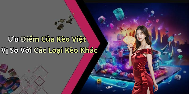 Ưu Điểm Của Kèo Việt Vị So Với Các Loại Kèo Khác